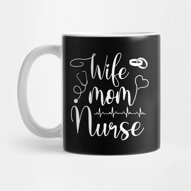 Mom Wife Nurse (LPN, BSN, RN, NP) by neonatalnurse